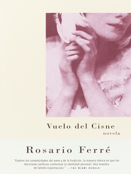 Title details for Vuelo del cisne by Rosario Ferré - Available